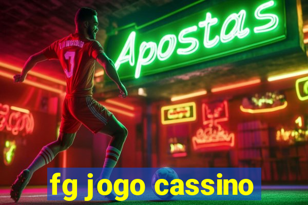 fg jogo cassino